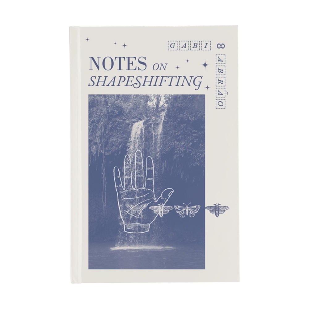 2/$30 | Notes on Shapeshifting by Gabi Abrão